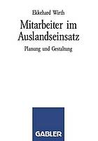 Mitarbeiter im Auslandseinsatz : Planung und Gestaltung