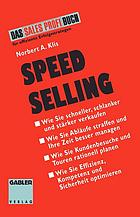 Speed Selling : Schneller, schlanker, stärker verkaufen