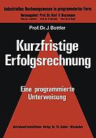 Kurzfristige Erfolgsrechnung : eine programmierte Unterweisung