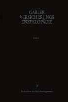 Versicherungsenzyklopädie Bd. 4. Lebensversicherung, Krankenversicherung, Unfallversicherung, Versicherungsliteratur