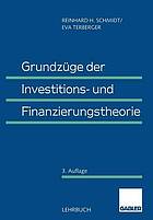 Grundzüge der Investitions- und Finanzierungstheorie