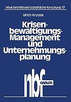 Krisenbewältigungs-Management und Unternehmungsplanung