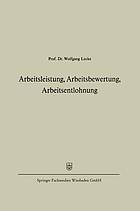 Arbeitsleistung, Arbeitsbewertung, Arbeitsentlohnung