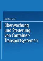 Überwachung und Steuerung von Container-Transportsystemen