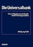 Die Universalbank Diversifikation durch Kredit- und Effektengeschäfte