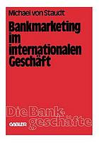 Bankmarketing im internationalen Geschäft