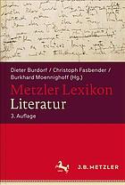 Metzler Lexikon Literatur : Begriffe und Definitionen.