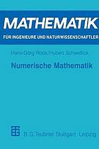 Numerische mathematik : das grundwissen fur jedermann.