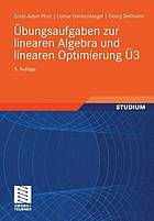 Übungsaufgaben zur linearen Algebra und linearen Optimierung