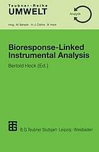 Bioresponse-linked instrumental analysis