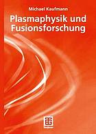 Plasmaphysik und Fusionsforschung