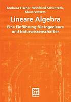 Lineare Algebra : Eine Einführung für Ingenieure und Naturwissenschaftler