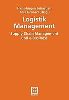 Logistik Management Supply-chain-Management und E-Business