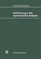 Einführung in die harmonische Analyse : mit 205 Aufg. u. 116 Beisp.