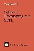 Software prototyping mit SETL mit zahlreichen Aufgaben und Beispielen