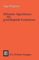 Effiziente Algorithmen für grundlegende Funktionen : mit zahlreichen Aufgaben und Beispielen