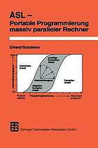 ASL - portable Programmierung massiv paralleller Rechner.