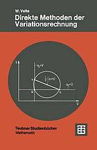 Direkte Methoden der Variationsrechnung e. Einf. unter Berücks. von Randwertaufgaben bei partiellen Differentialgleichungen