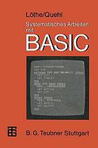 Systematisches Arbeiten mit BASIC : Problemlösen - Programmieren