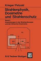 Strahlenphysik, Dosimetrie und Strahlenschutz