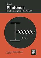 Photonen eine Einführung in die Quantenoptik ; mit 2 Tabellen