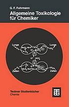 Allgemeine Toxikologie für Chemiker Einführung in die theoretische Toxikologie