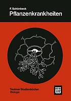 Pflanzenkrankheiten : Einführung in die Phytopathologie