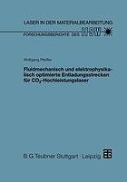 Fluidmechanisch und elektrophysikalisch optimierte Entladungsstrecken für CO2-Hochleistungslaser