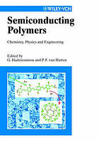 Semiconducting polymers : chemistry, physics and engineering