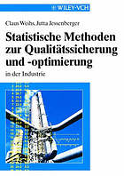 Statistische Methoden zur Qualitätssicherung und -optimierung in der Industrie