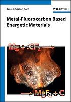 Metal-fluorocarbon based energetic materials