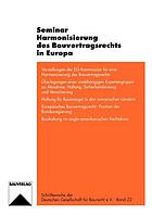 Seminar Harmonisierung des Bauvertragsrechts in Europa