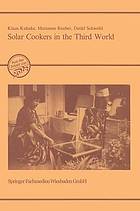 Solar Cookers in the Third World : Evaluation of the Prerequisites, Prospects and Impacts of an Innovative Technology