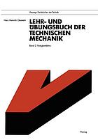 Lehr- und Übungsbuch der Technischen Mechanik : Band 2: Festigkeitslehre