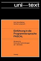 Einfuehrung in die Programmiersprache PASCAL Skriptum f. Hoerer aller Fachrichtungen ab 1. Sem.