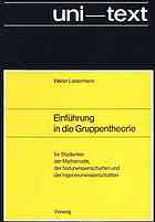 Einführung in die Gruppentheorie für Studenten d. Mathematik, d. Naturwiss. u.d. Ingenieurwiss.