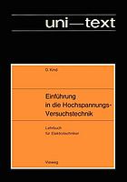 Einführung in die Hochspannungs-Versuchstechnik : Lehrbuch für Elektrotechniker