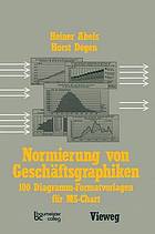 Normierung von Geschäftsgraphiken 100 Diagramm-Formatvorlagen für MS-Chart