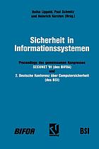 Sicherheit in Informationssystemen : Proceedings des gemeinsamen Kongresses SECUNET'91- Sicherheit in netzgestützten Informationssystemen (des BIFOA) und 2. Deutsche Konferenz über Computersicherheit (des BSI)