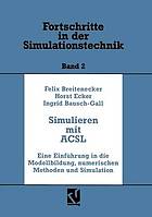 Simulation mit ACSL eine Einführung in die Modellbildung, numerischen Methoden und Simulation