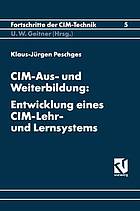 Entwicklung eines CIM-Lehr- und Lernsystems