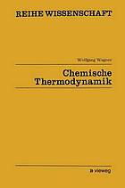 Chemische Thermodynamik mit 2 Tab.