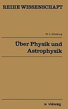 Über Physik und Astrophysik : Ausgewählte fundamentale Probleme