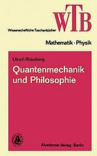 Quantenmechanik und Philosophie : Standpunkte d. dialekt. Materialismus