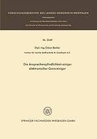 Die Ansprechempfindlichkeit einiger elektronischer Garnreiniger.