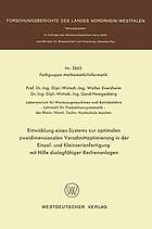 Entwicklung eines Systems zur optimalen zweidimensionalen Verschnittoptimierung in der Einzel- und Kleinserienanfertigung mit Hilfe dialogfähiger Rechenanlagen