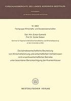 Die betriebswirtschaftliche Beurteilung von Wirtschaftsführung und wirtschaftlichen Verhältnissen nicht erwerbswirtschaftlicher Betriebe unter besonderer Berücksichtigung der Krankenhäuser