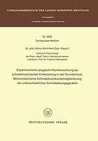 Experimentelle Längsschnittuntersuchung zur schreibmotorischen Entwicklung in der Grundschule : mikromotorische Schreibdruckkurvenregistrierung bei unterschiedlichen Schreibübungsgeräten