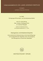 Altersgrenze und Arbeitsmarktpolitik e. empir. Unters. zu d. beschäftigungs- u. sozialpolit. Aspekten e. Vorverlegung d. Altersgrenze in Nordrhein-Westfalen