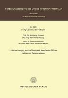 Untersuchungen zur Haftfestigkeit feuerfester Mörtel bei hohen Temperaturen